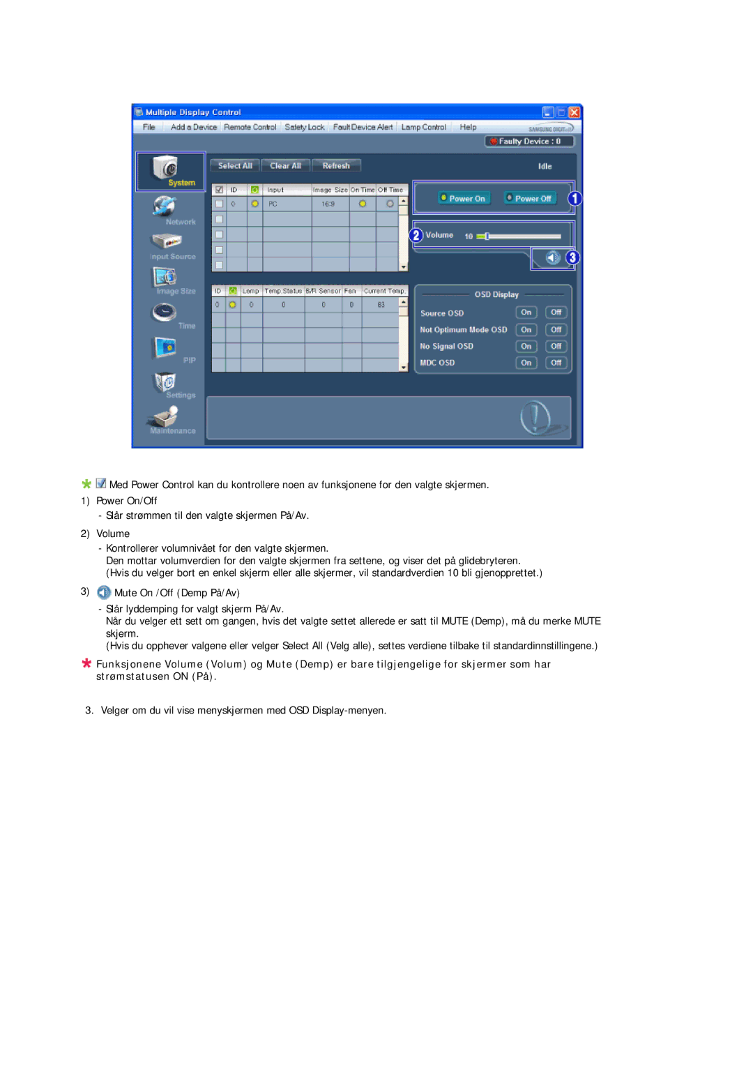 Samsung LH32CRTMBC/EN, LH32CRSMBD/EN manual Velger om du vil vise menyskjermen med OSD Display-menyen 