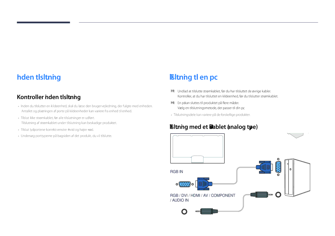 Samsung LH55DBDPLGC/EN, LH32DBDPLGC/EN manual Tilslutning og brug af en kildeenhed, Inden tilslutning, Tilslutning til en pc 