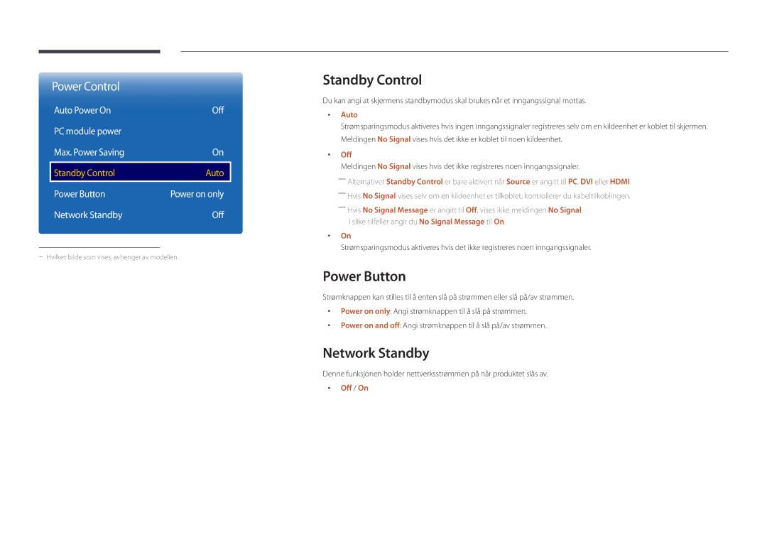 Samsung LH55DBDPLGC/EN Standby Control, Power Button, Network Standby, Auto Power On Off PC module power Max. Power Saving 