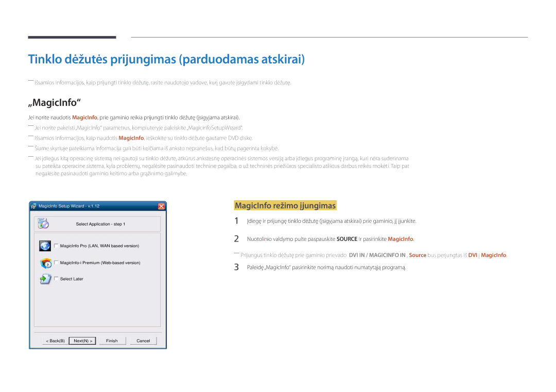 Samsung LH48DBDPLGC/EN manual Tinklo dėžutės prijungimas parduodamas atskirai, „MagicInfo, MagicInfo režimo įjungimas 