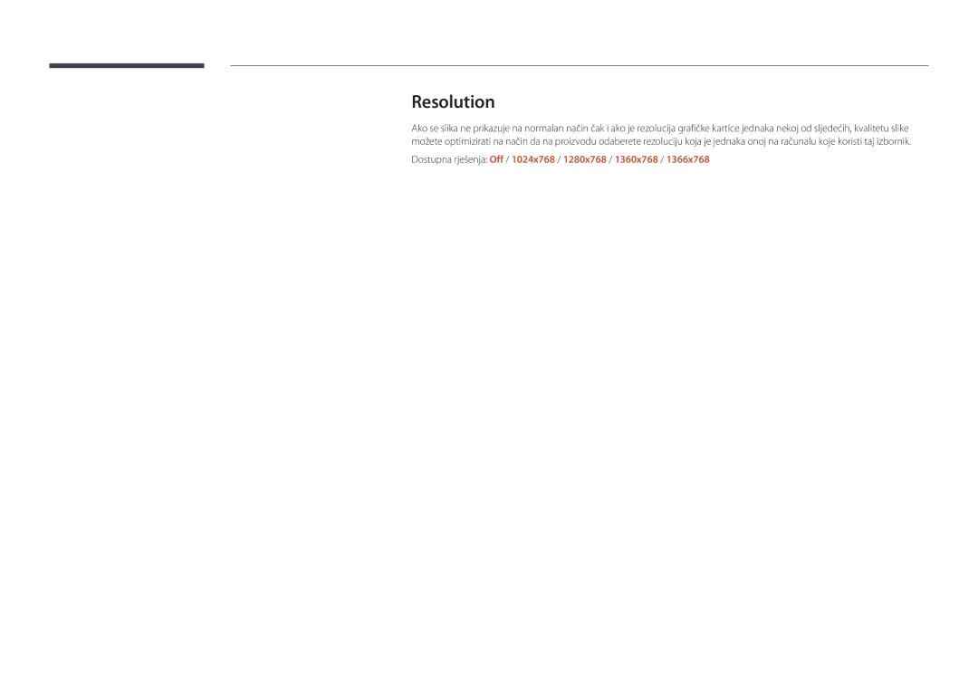 Samsung LH32DBDPLGC/EN, LH48DBDPLGC/EN, LH40DBDPLGC/EN Resolution, Dostupna rješenja Off / 1024x768 / 1280x768 / 1360x768 