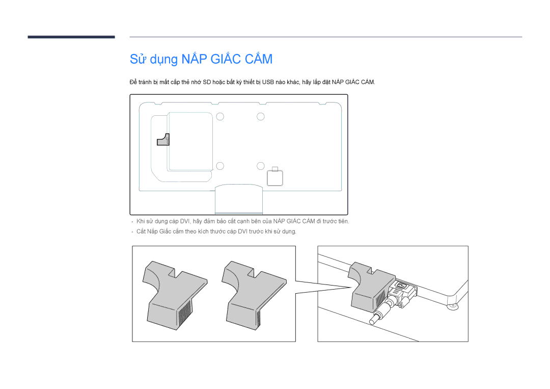 Samsung LH40DBDPLGC/XY, LH32DBDPLGC/XY, LH48DBDPLGC/XY, LH55DBDPLGC/XY manual Sử dụng NẮP Giắc CẮM 