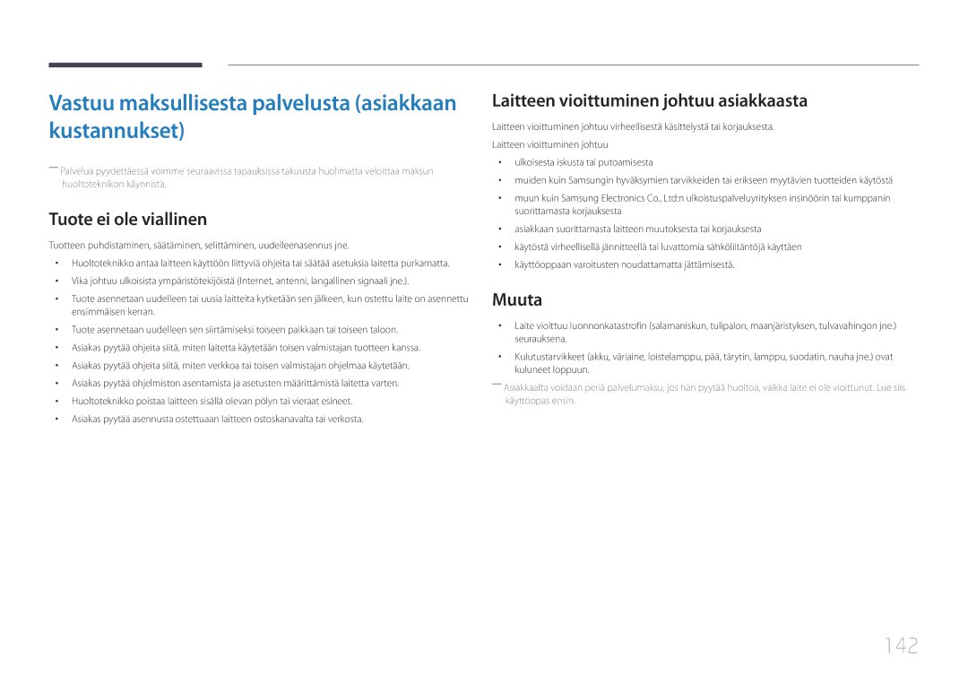 Samsung LH65EDCPLBC/EN manual Vastuu maksullisesta palvelusta asiakkaan kustannukset, 142, Tuote ei ole viallinen, Muuta 