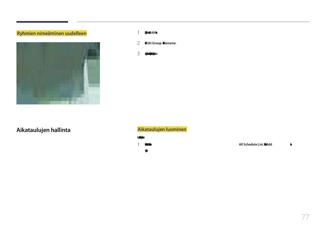 Samsung LH32EDCPLBC/EN, LH75EDCPLBC/EN manual Aikataulujen hallinta, Ryhmien nimeäminen uudelleen, Aikataulujen luominen 