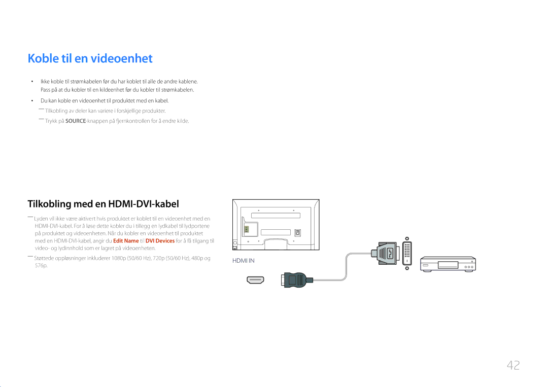 Samsung LH32EDCPLBC/EN, LH75EDCPLBC/EN, LH65EDCPLBC/EN manual Koble til en videoenhet, Tilkobling med en HDMI-DVI-kabel 