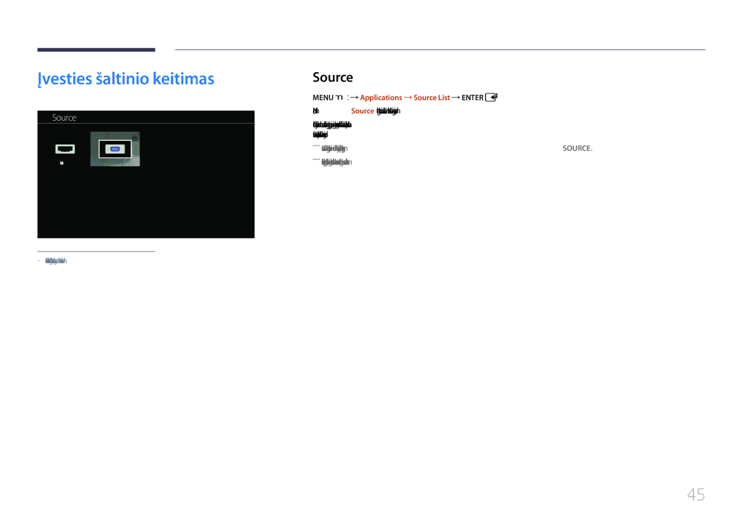 Samsung LH40EDCPLBC/EN, LH32EDCPLBC/EN manual Įvesties šaltinio keitimas, Menu m Applications Source List Enter 