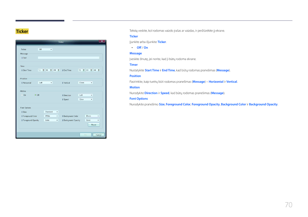 Samsung LH32EDCPLBC/EN manual Įjunkite arba išjunkite Ticker, Įveskite žinutę, jei norite, kad ji būtų rodoma ekrane 