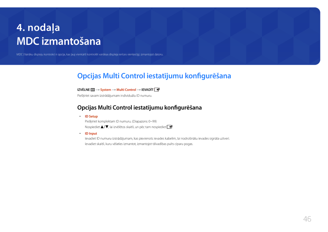 Samsung LH46EDCPLBC/EN, LH32EDCPLBC/EN, LH75EDCPLBC/EN MDC izmantošana, Opcijas Multi Control iestatījumu konfigurēšana 