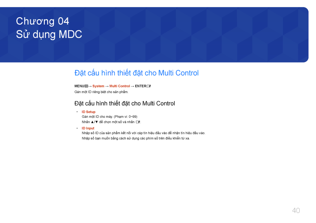 Samsung LH32EDDPLGC/XY, LH55EDDPLGC/XY, LH46EDDPLGC/XY manual Sử dụng MDC, Đặt cấu hình thiết đặt cho Multi Control 