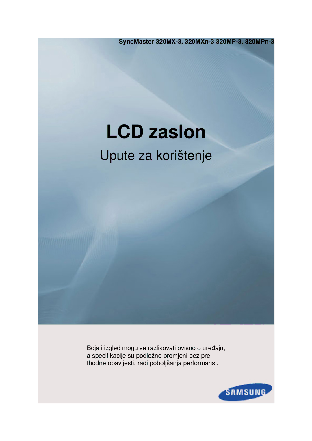 Samsung LH32HBSLBC/EN, LH32HBPLBC/EN manual LCD zaslon, SyncMaster 320MX-3, 320MXn-3 320MP-3, 320MPn-3 