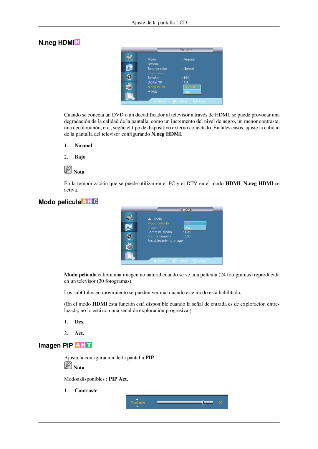 Samsung LH32HBTLBC/EN, LH32HBPLBC/EN, LH32HBSLBC/EN, LH32HBPMBC/EN manual Neg Hdmi, Modo película, Normal Bajo Nota 