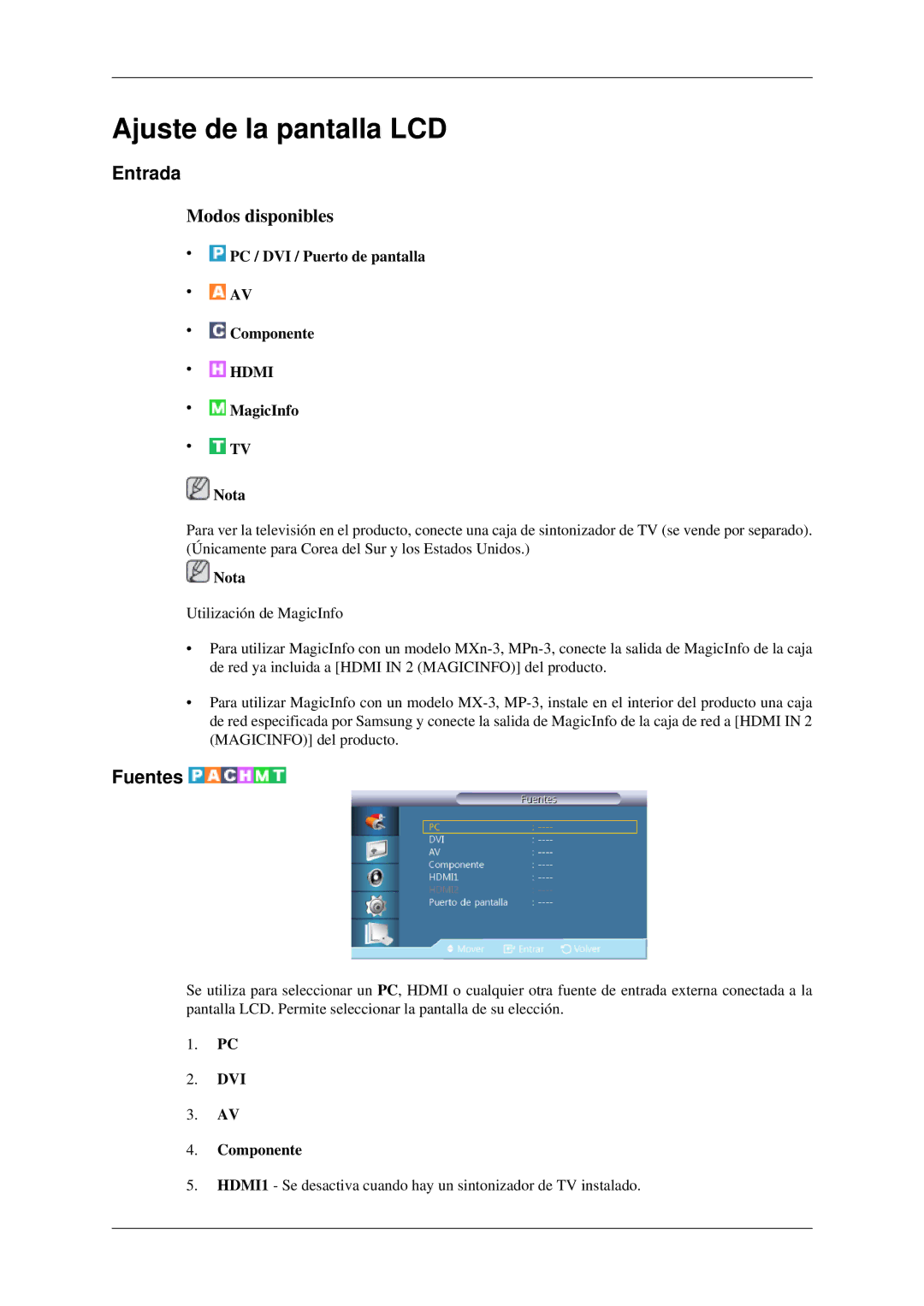 Samsung LH32HBTLBC/EN manual Entrada, Fuentes, PC / DVI / Puerto de pantalla Componente, MagicInfo Nota, DVI Componente 