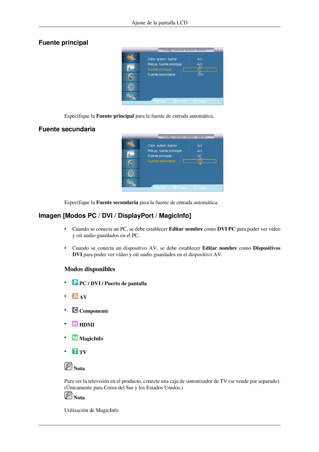 Samsung LH32HBPLBC/EN, LH32HBTLBC/EN Fuente principal, Fuente secundaria, Imagen Modos PC / DVI / DisplayPort / MagicInfo 