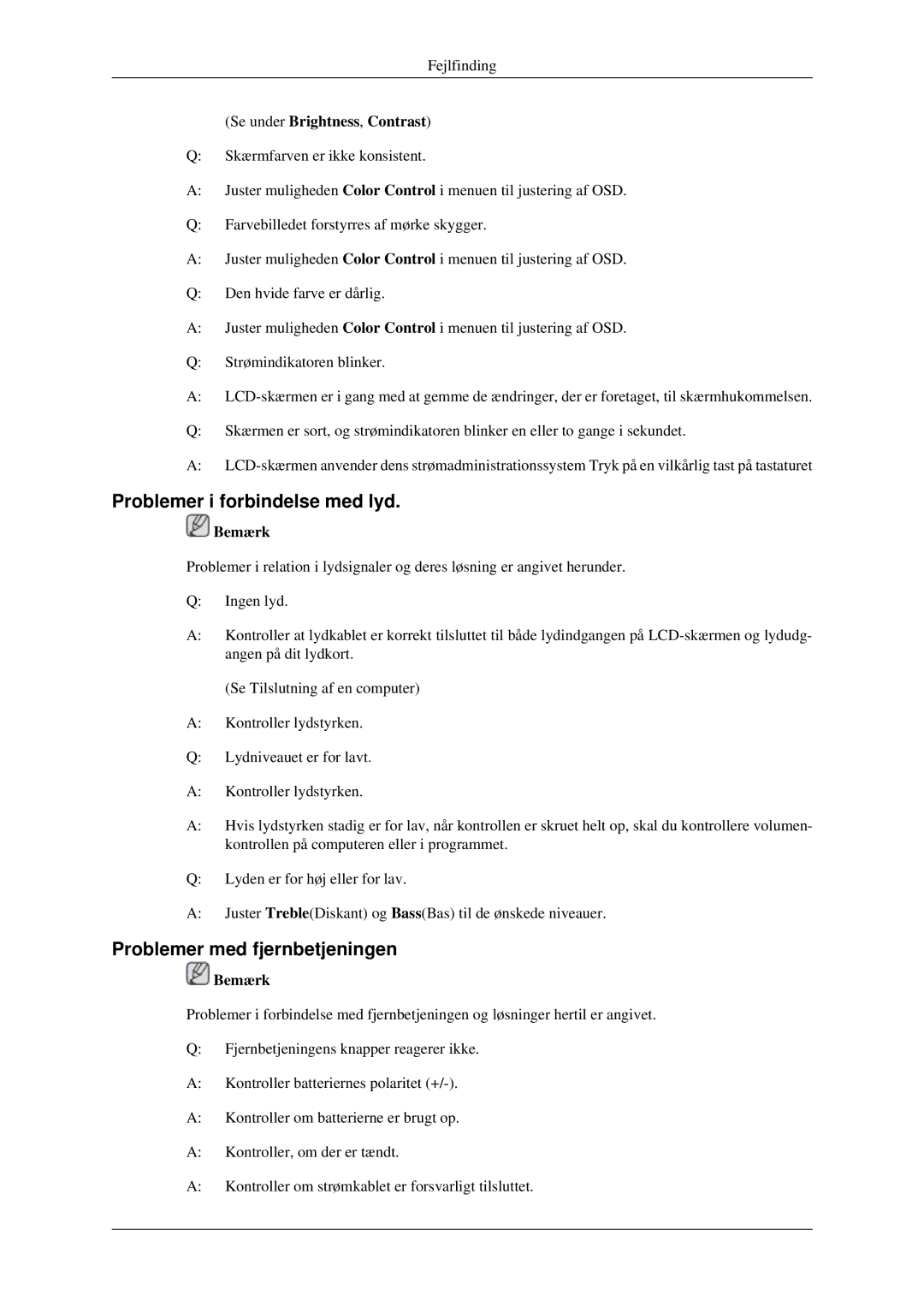 Samsung LH32HBTLBC/EN manual Problemer i forbindelse med lyd, Problemer med fjernbetjeningen, Se under Brightness, Contrast 