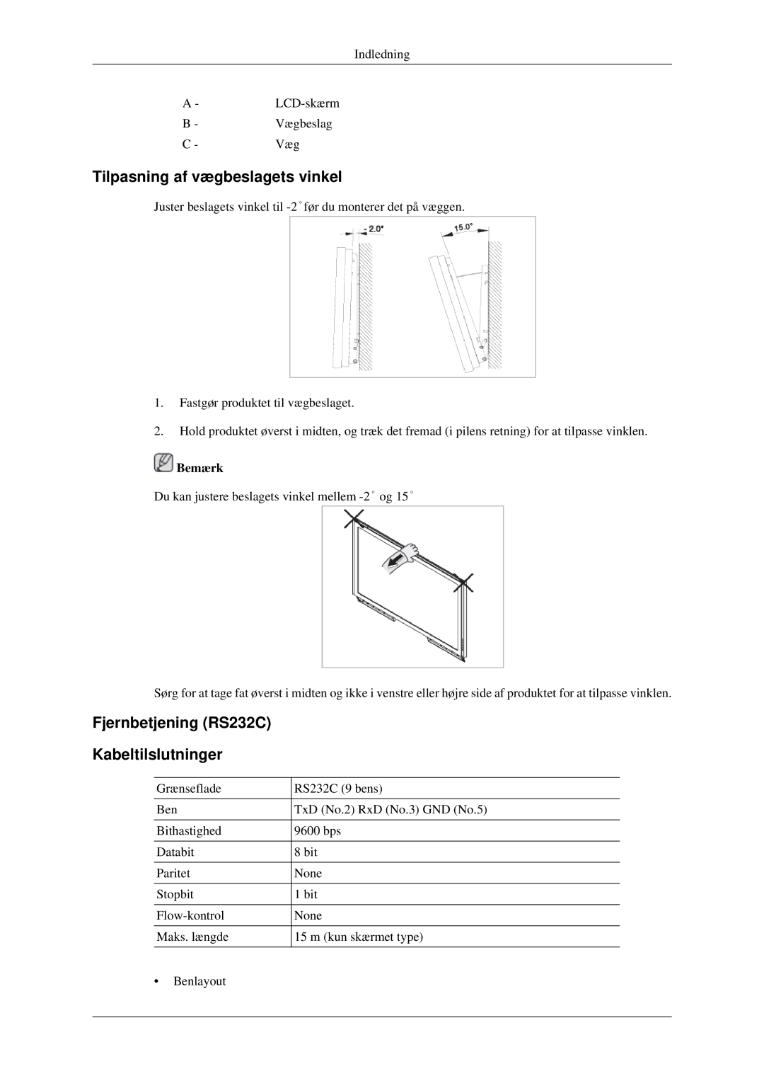 Samsung LH32HBSLBC/EN, LH32HBTLBC/EN manual Tilpasning af vægbeslagets vinkel, Fjernbetjening RS232C Kabeltilslutninger 