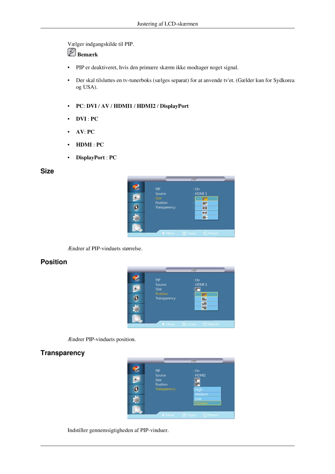 Samsung LH32HBPLBC/EN Size, Position, Transparency, PC DVI / AV / HDMI1 / HDMI2 / DisplayPort DVI PC AV PC, DisplayPort PC 