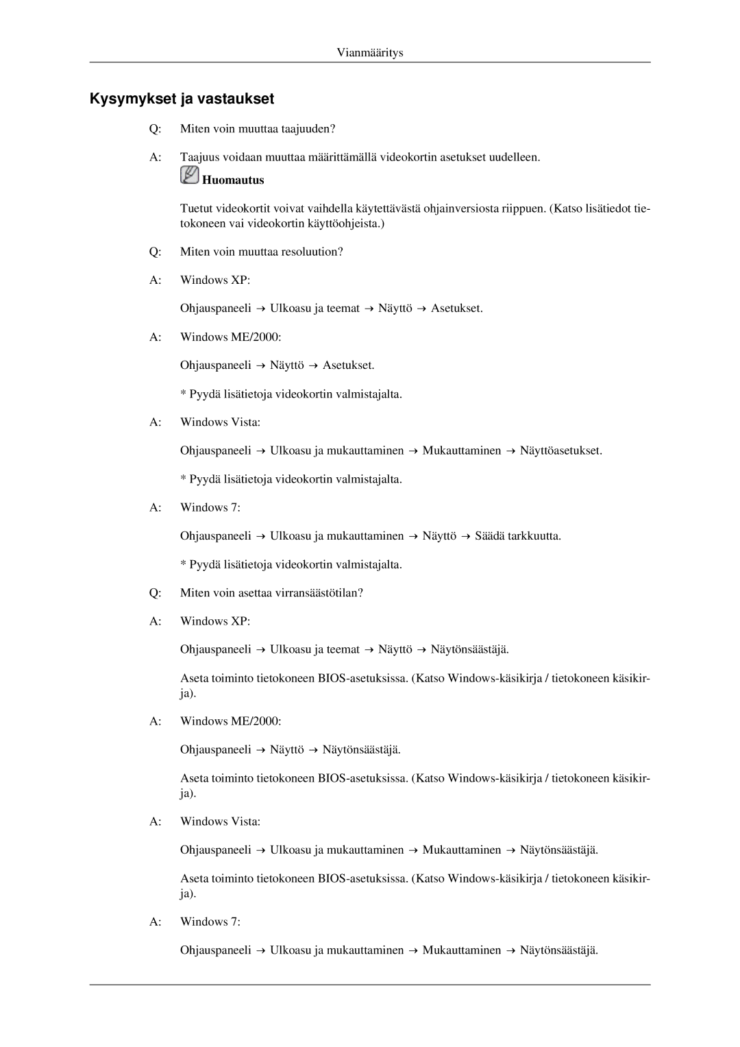 Samsung LH32HBPLBC/EN, LH32HBTLBC/EN, LH32HBSLBC/EN manual Kysymykset ja vastaukset 