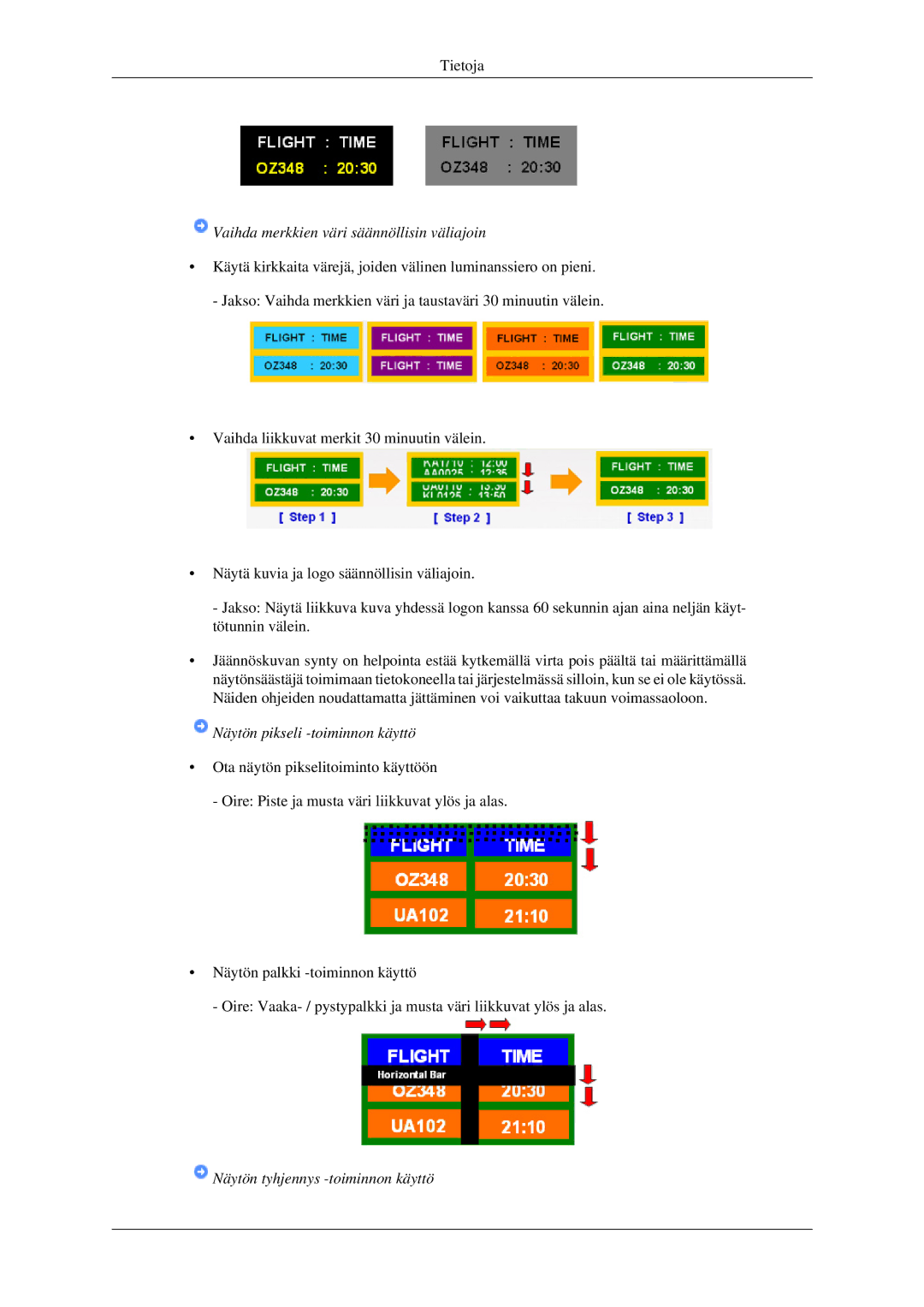 Samsung LH32HBTLBC/EN, LH32HBPLBC/EN manual Vaihda merkkien väri säännöllisin väliajoin, Näytön pikseli -toiminnon käyttö 