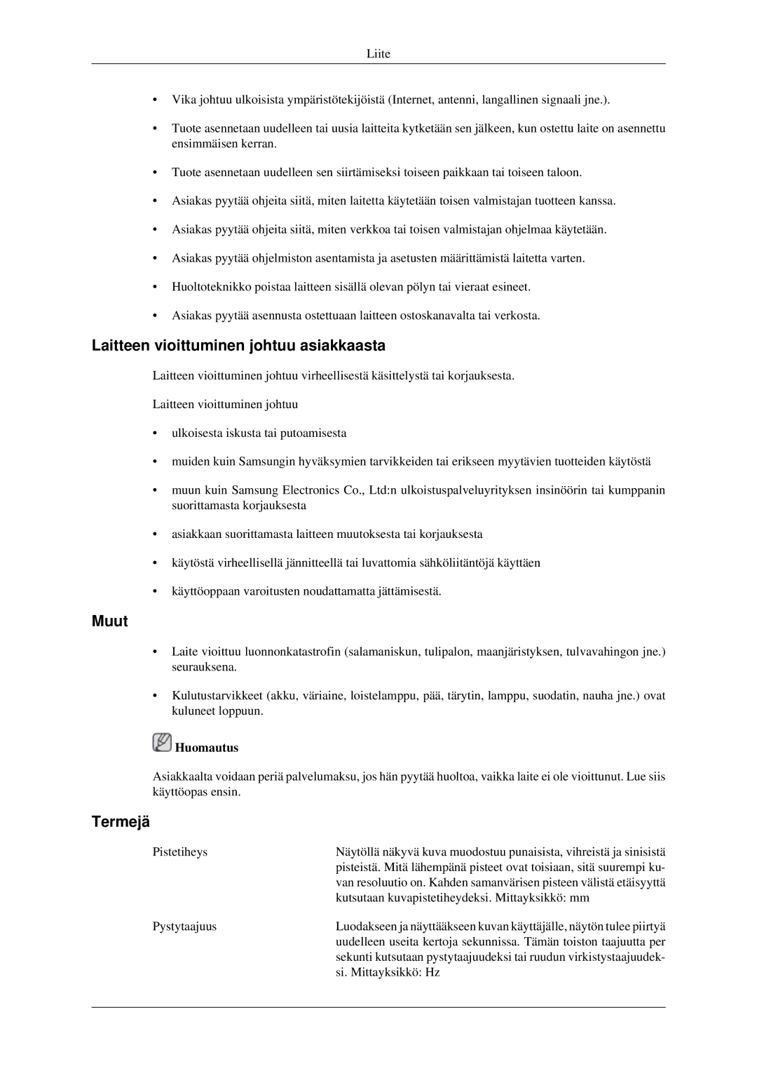 Samsung LH32HBPLBC/EN, LH32HBTLBC/EN, LH32HBSLBC/EN manual Laitteen vioittuminen johtuu asiakkaasta, Termejä 