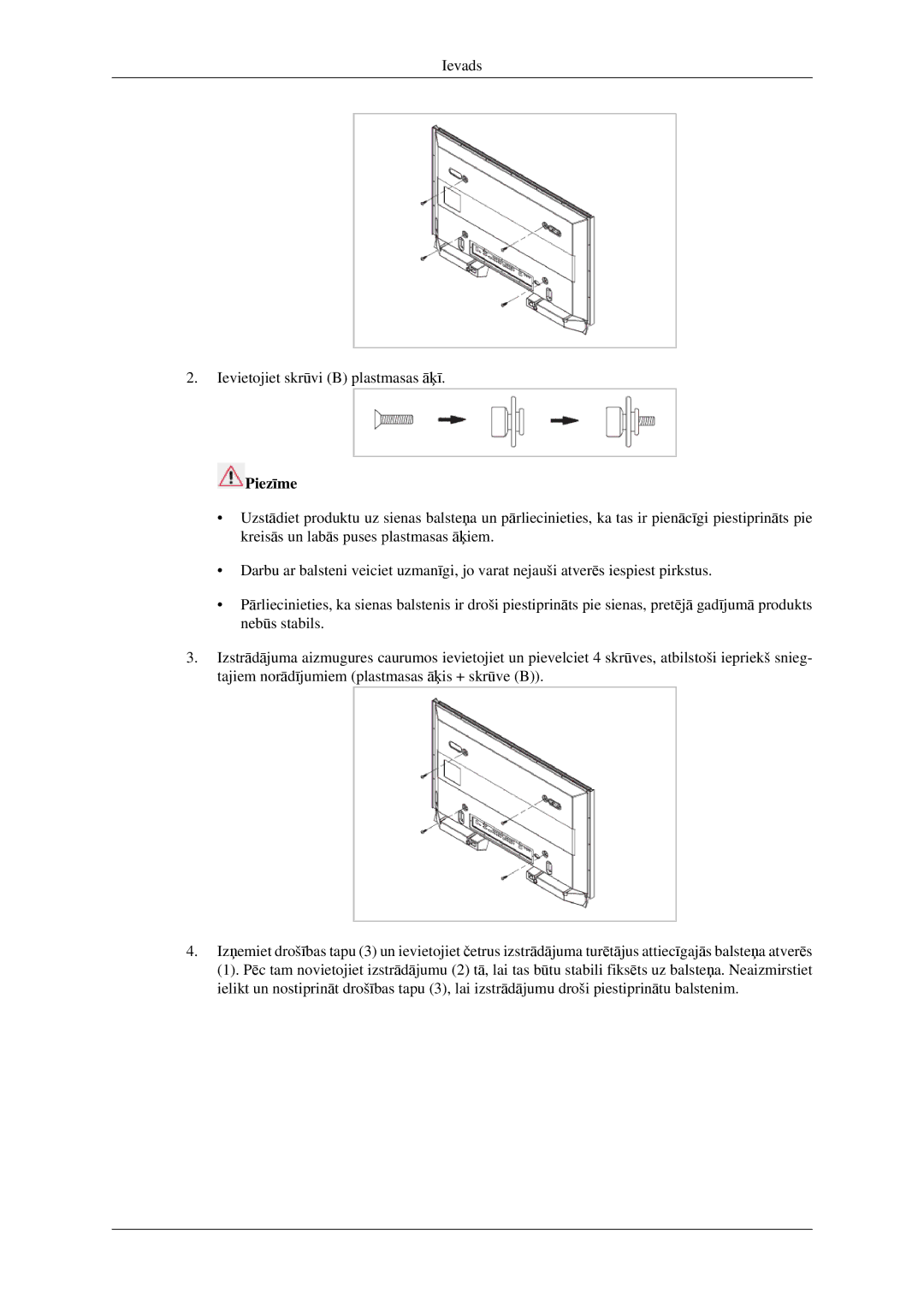 Samsung LH32HBPLBC/EN, LH32HBTLBC/EN, LH32HBSLBC/EN manual Ievads Ievietojiet skrūvi B plastmasas āķī 