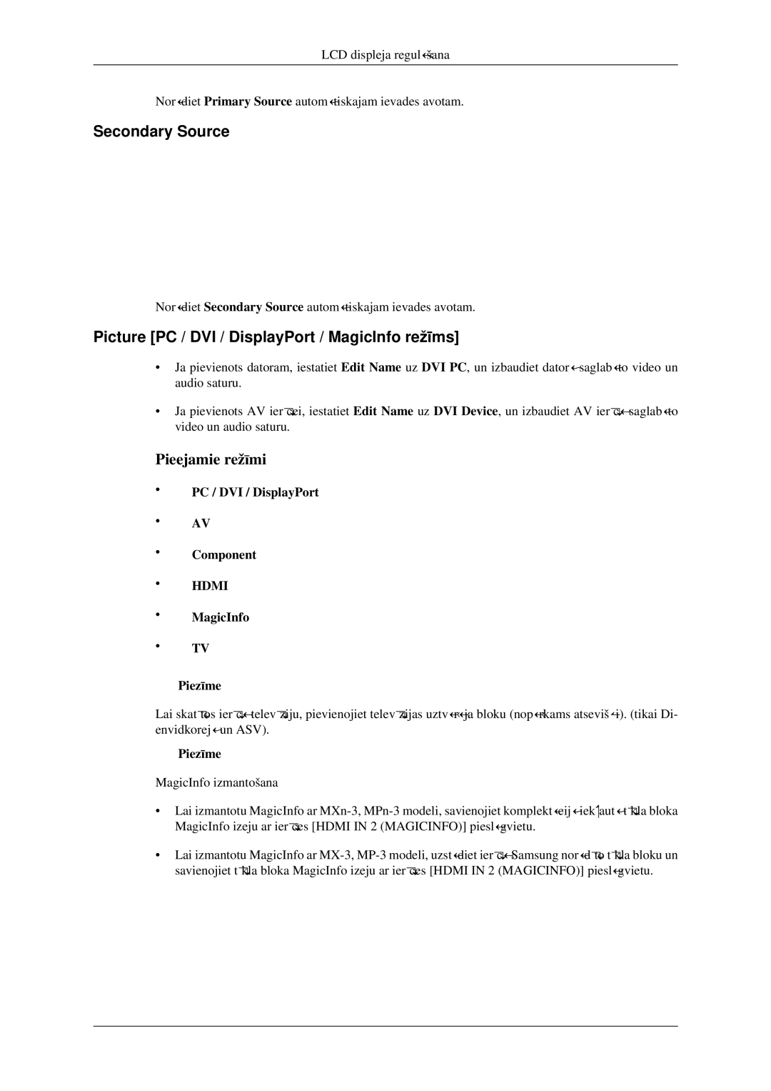 Samsung LH32HBPLBC/EN, LH32HBTLBC/EN, LH32HBSLBC/EN Secondary Source, Picture PC / DVI / DisplayPort / MagicInfo režīms 