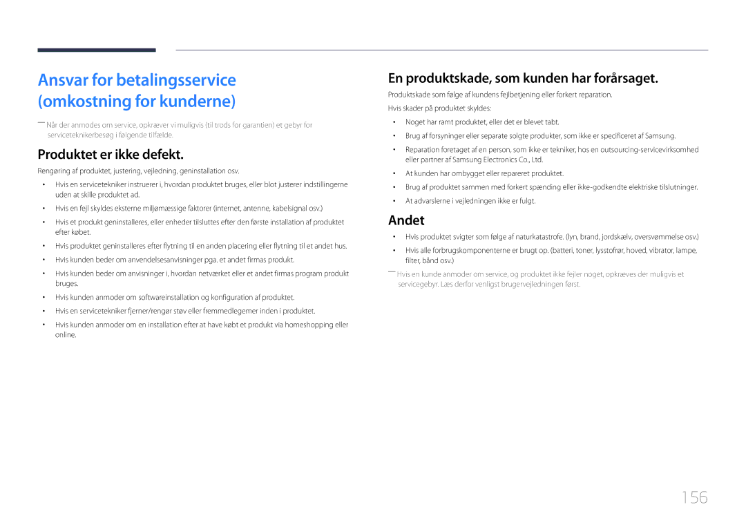 Samsung LH32LECPLBC/EN, LH55LECPLBC/EN 156, Produktet er ikke defekt, En produktskade, som kunden har forårsaget, Andet 