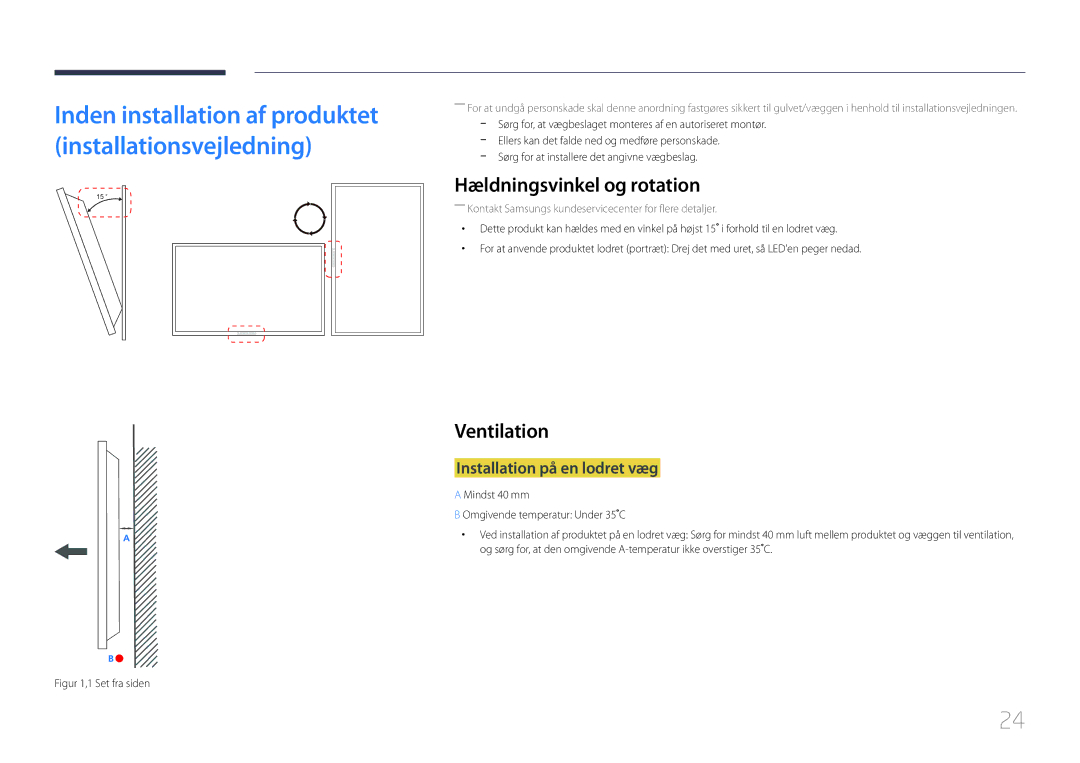 Samsung LH32LECPLBC/EN, LH55LECPLBC/EN manual Hældningsvinkel og rotation, Ventilation, Installation på en lodret væg 