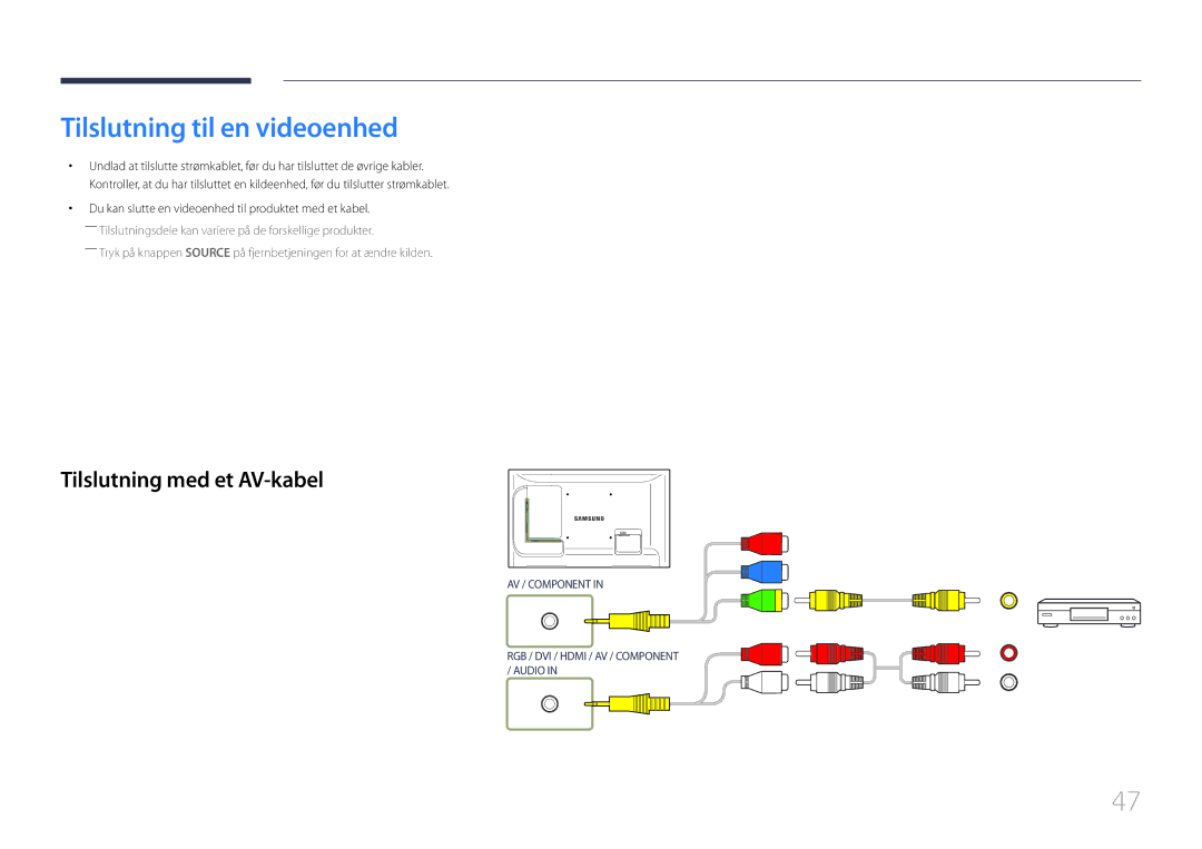 Samsung LH46LECPLBC/EN, LH32LECPLBC/EN, LH55LECPLBC/EN manual Tilslutning til en videoenhed, Tilslutning med et AV-kabel 