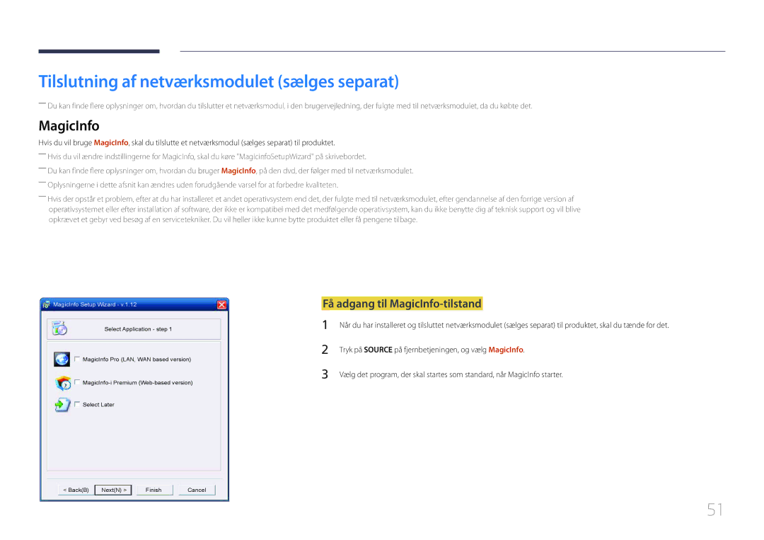 Samsung LH32LECPLBC/EN, LH55LECPLBC/EN Tilslutning af netværksmodulet sælges separat, Få adgang til MagicInfo-tilstand 