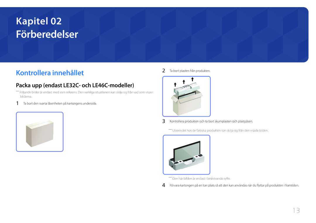 Samsung LH55LECPLBC/EN, LH32LECPLBC/EN, LH46LECPLBC/EN Kontrollera innehållet, Packa upp endast LE32C- och LE46C-modeller 