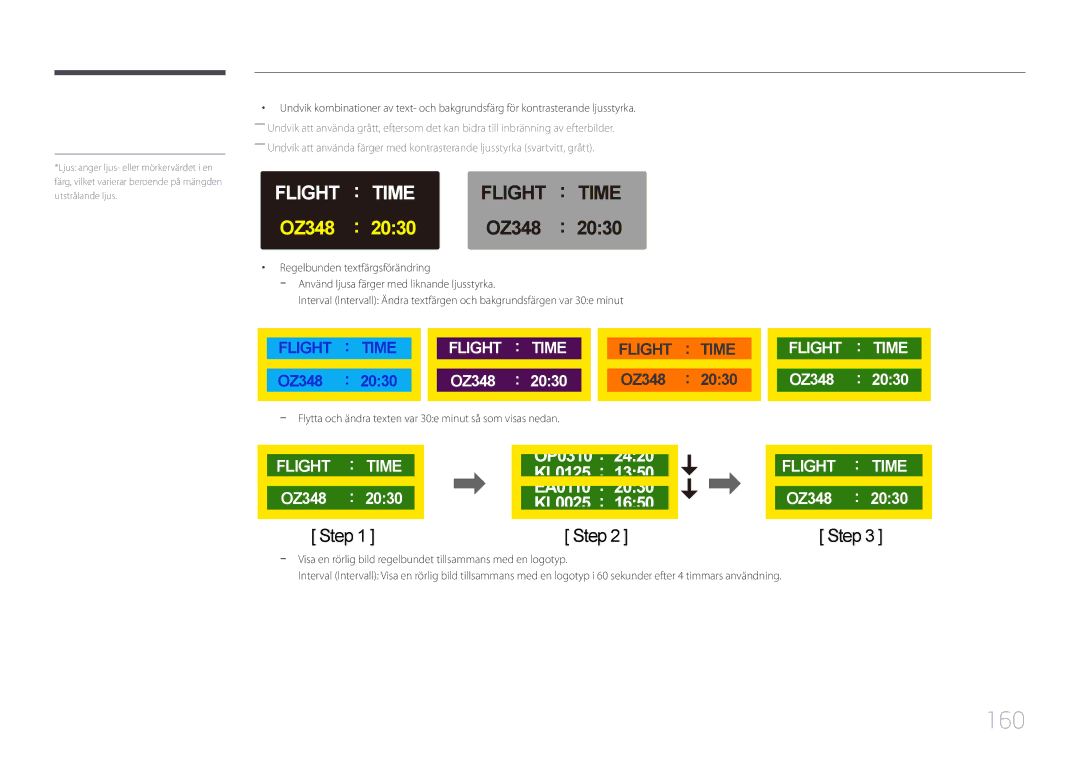 Samsung LH55LECPLBC/EN, LH32LECPLBC/EN, LH46LECPLBC/EN manual 160, Flytta och ändra texten var 30e minut så som visas nedan 