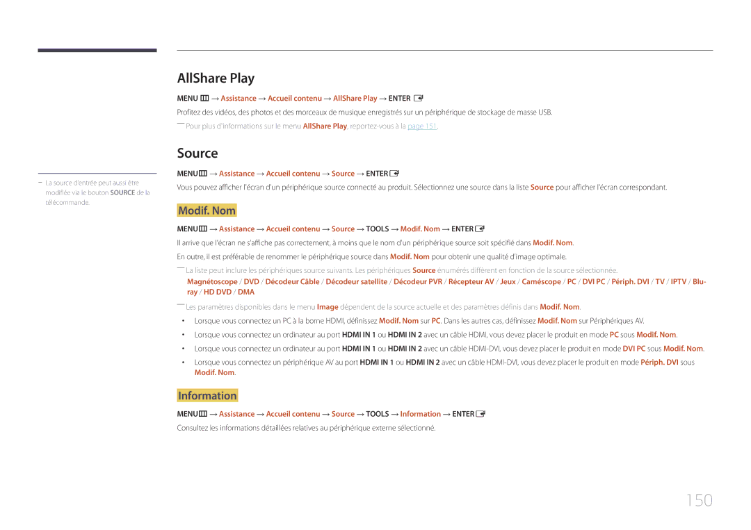 Samsung LH46MECPLGC/EN 150, AllShare Play, Modif. Nom, Information, MENUm → Assistance → Accueil contenu → Source → Entere 