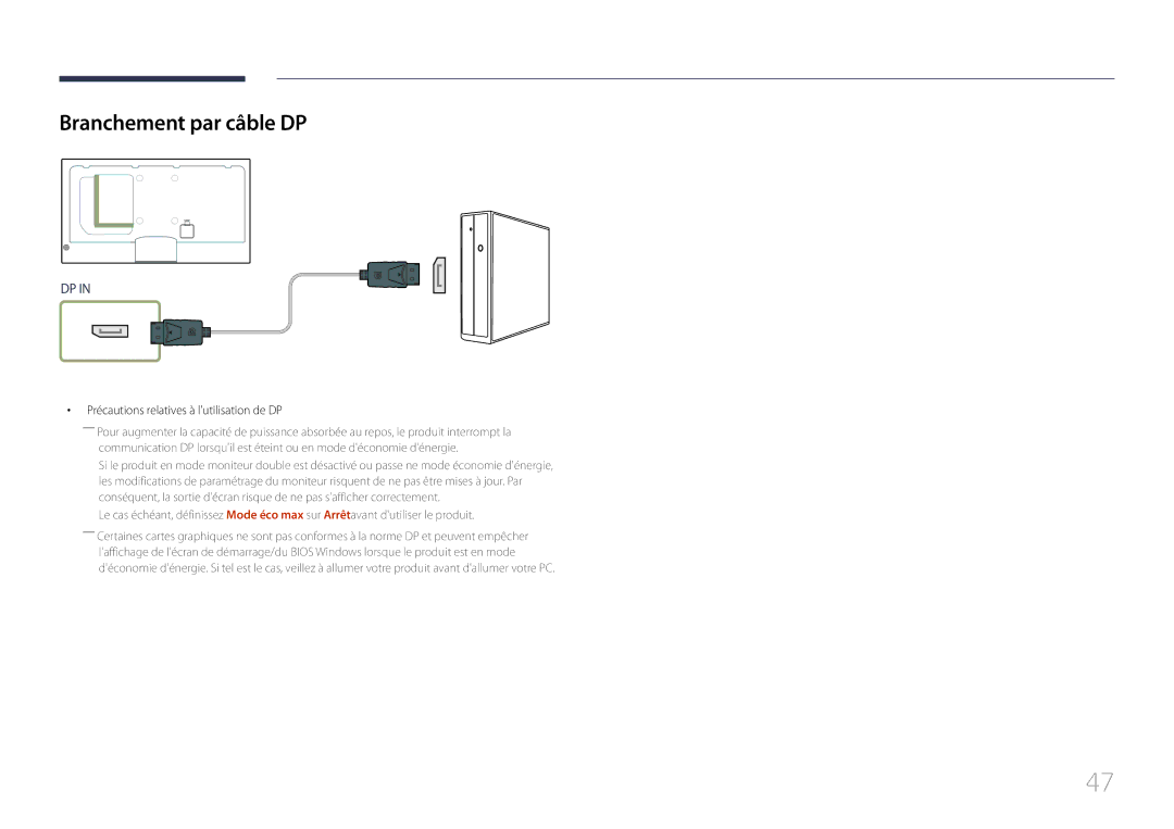 Samsung LH40MECPLGC/EN, LH32MECPLGC/EN, LH55MECPLGC/EN Branchement par câble DP, Précautions relatives à lutilisation de DP 