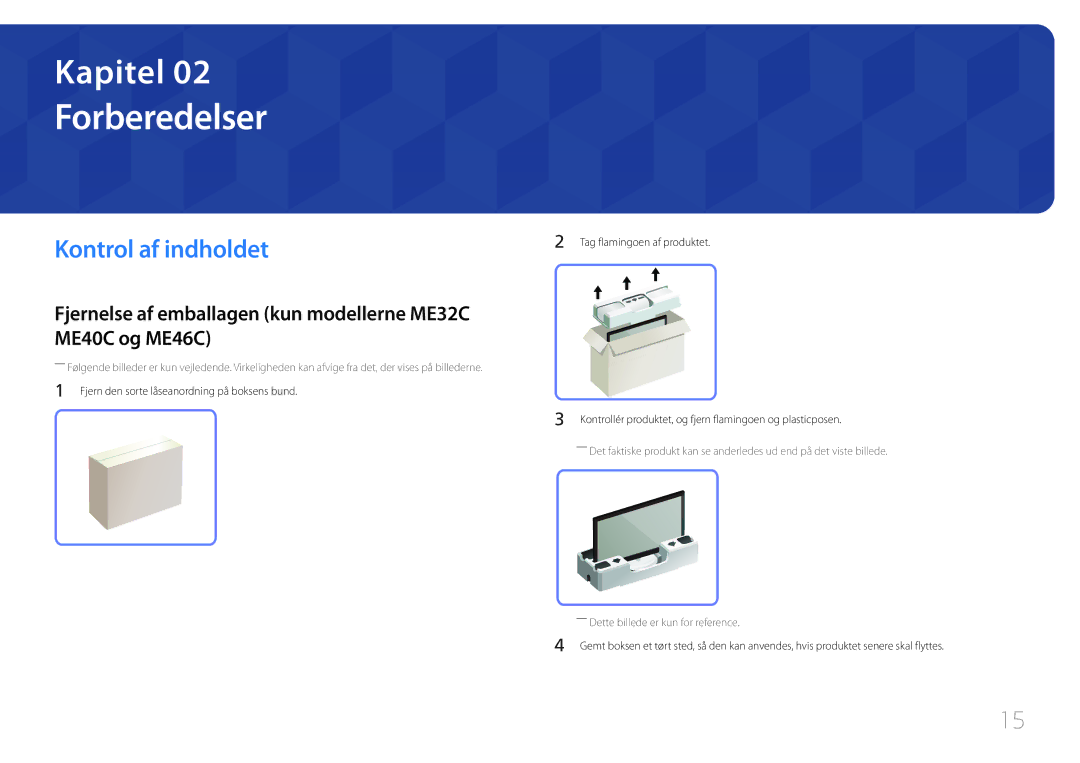 Samsung LH40MECPLGC/EN Forberedelser, Kontrol af indholdet, Fjernelse af emballagen kun modellerne ME32C ME40C og ME46C 