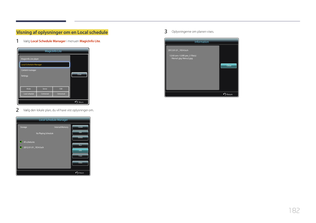 Samsung LH46MECPLGC/EN, LH32MECPLGC/EN 182, Visning af oplysninger om en Local schedule, Oplysningerne om planen vises 