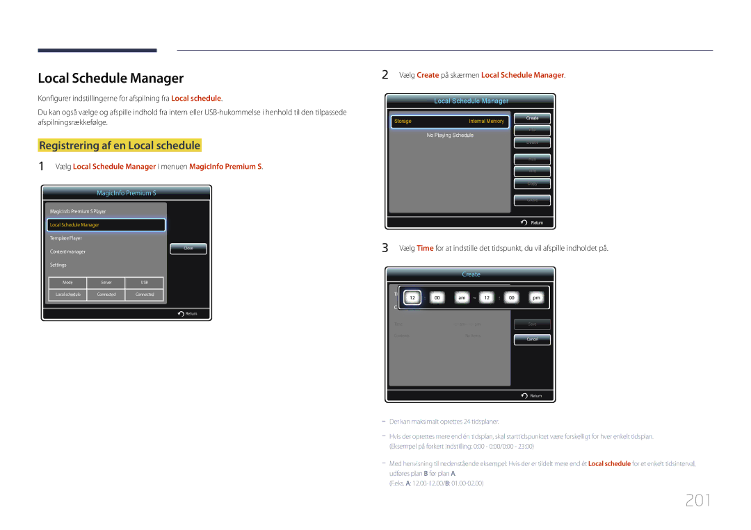 Samsung LH55MECPLGC/EN, LH32MECPLGC/EN, LH46MECPLGC/EN manual 201, Vælg Local Schedule Manager i menuen MagicInfo Premium S 