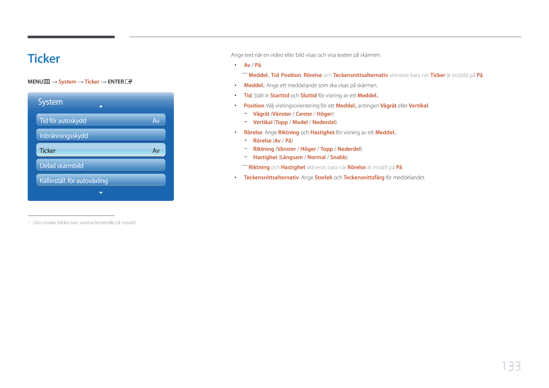 Samsung LH55MECPLGC/EN, LH32MECPLGC/EN manual 133, MENUm → System → Ticker → Entere, Vertikal Topp / Medel / Nederdel 