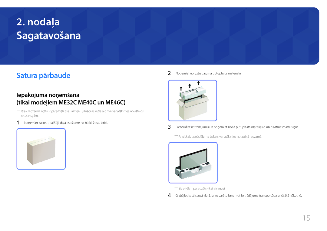 Samsung LH40MECPLGC/EN manual Sagatavošana, Satura pārbaude, Iepakojuma noņemšana Tikai modeļiem ME32C ME40C un ME46C 