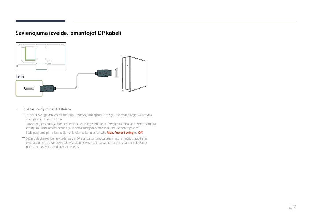 Samsung LH40MECPLGC/EN, LH32MECPLGC/EN Savienojuma izveide, izmantojot DP kabeli, Drošības norādījumi par DP lietošanu 
