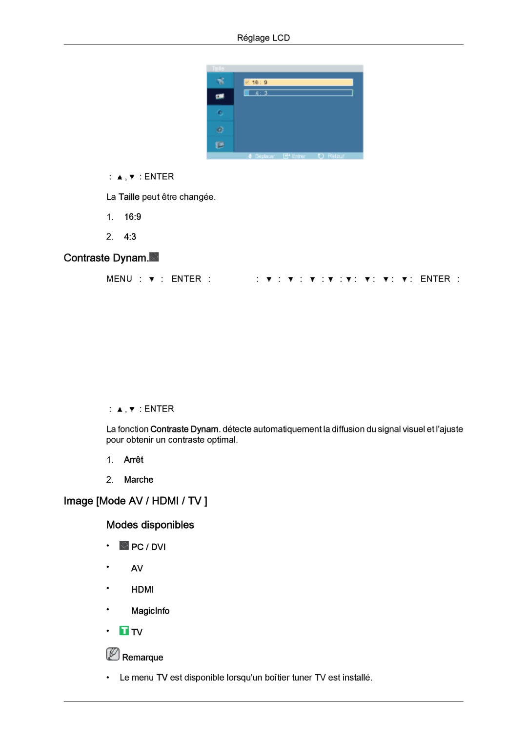 Samsung LH32MGQLBC/EN, LH32MGULBC/EN manual Contraste Dynam, Image Mode AV / Hdmi / TV Modes disponibles, Arrêt Marche 