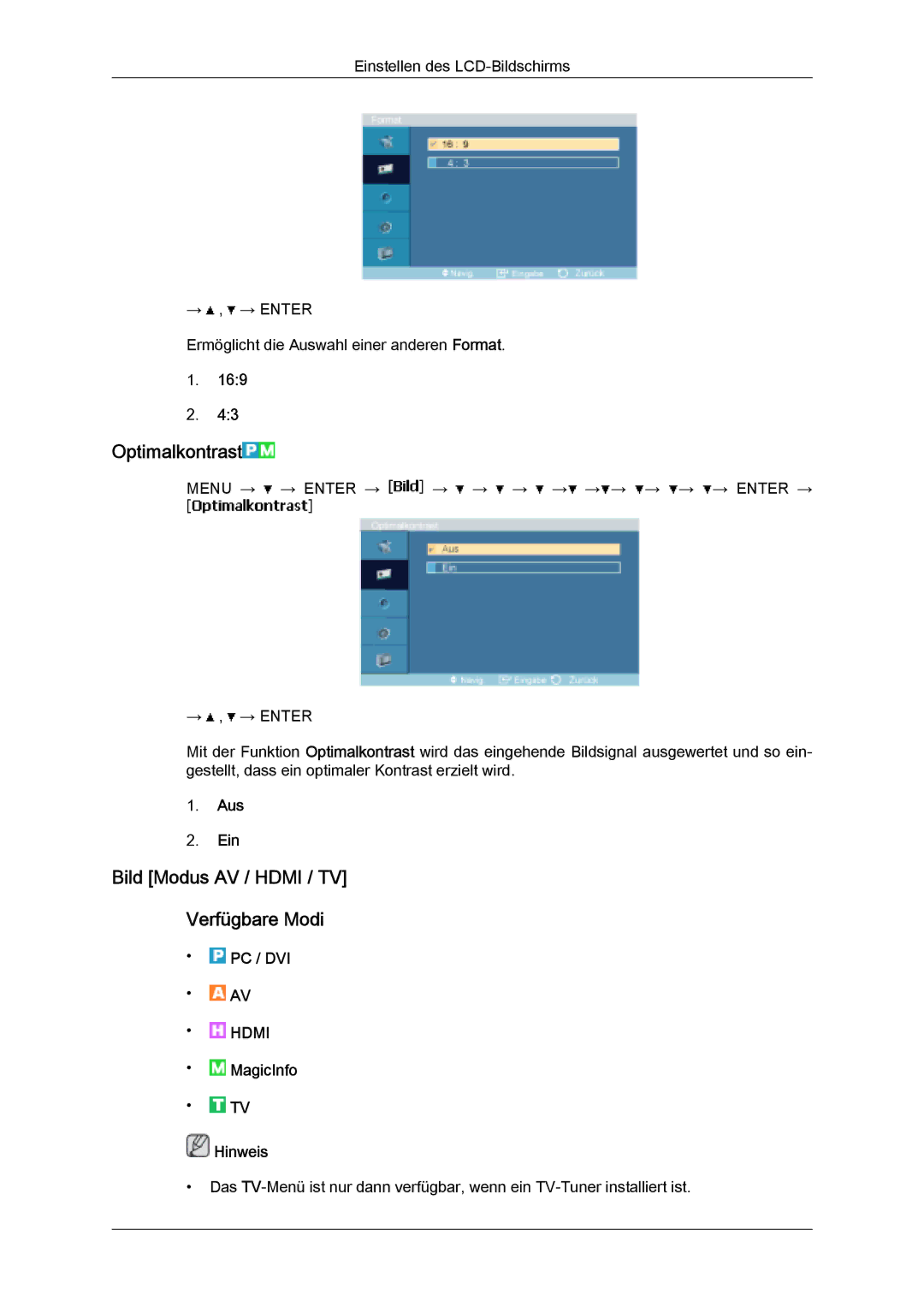 Samsung LH32MGQPBC/EN, LH32MGULBC/EN, LH32MGQLBC/EN Optimalkontrast, Bild Modus AV / Hdmi / TV Verfügbare Modi, Aus Ein 