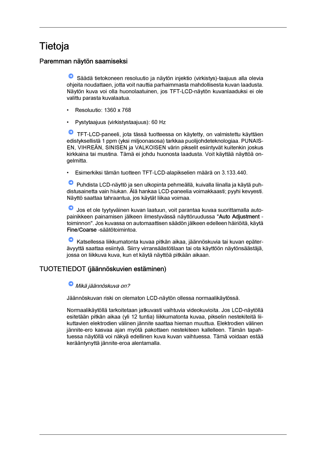 Samsung LH32MGQLBC/EN, LH32MGULBC/EN manual Paremman näytön saamiseksi, Tuotetiedot jäännöskuvien estäminen 