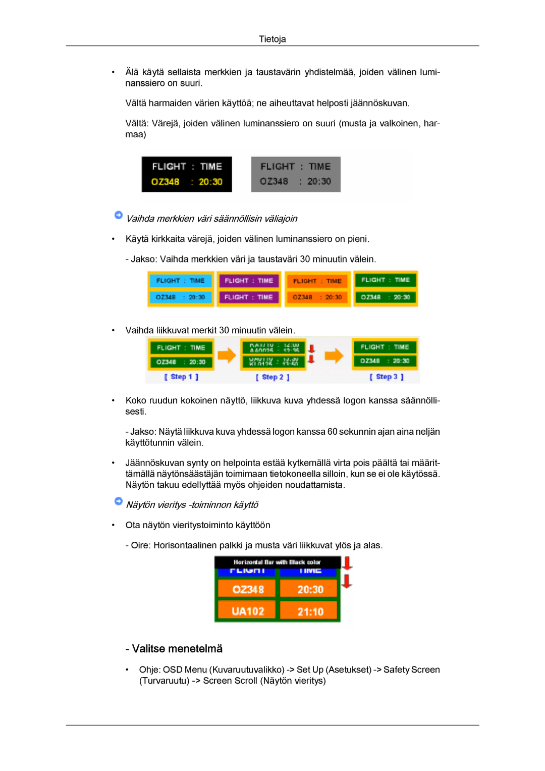 Samsung LH32MGQLBC/EN, LH32MGULBC/EN manual Valitse menetelmä, Vaihda merkkien väri säännöllisin väliajoin 