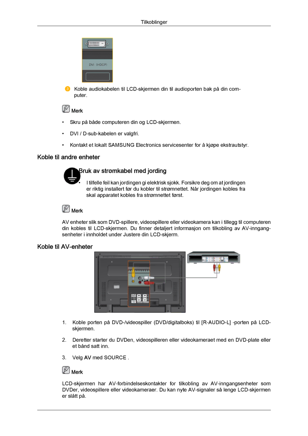 Samsung LH32MGQLBC/EN, LH32MGULBC/EN manual Koble til andre enheter Bruk av strømkabel med jording, Koble til AV-enheter 