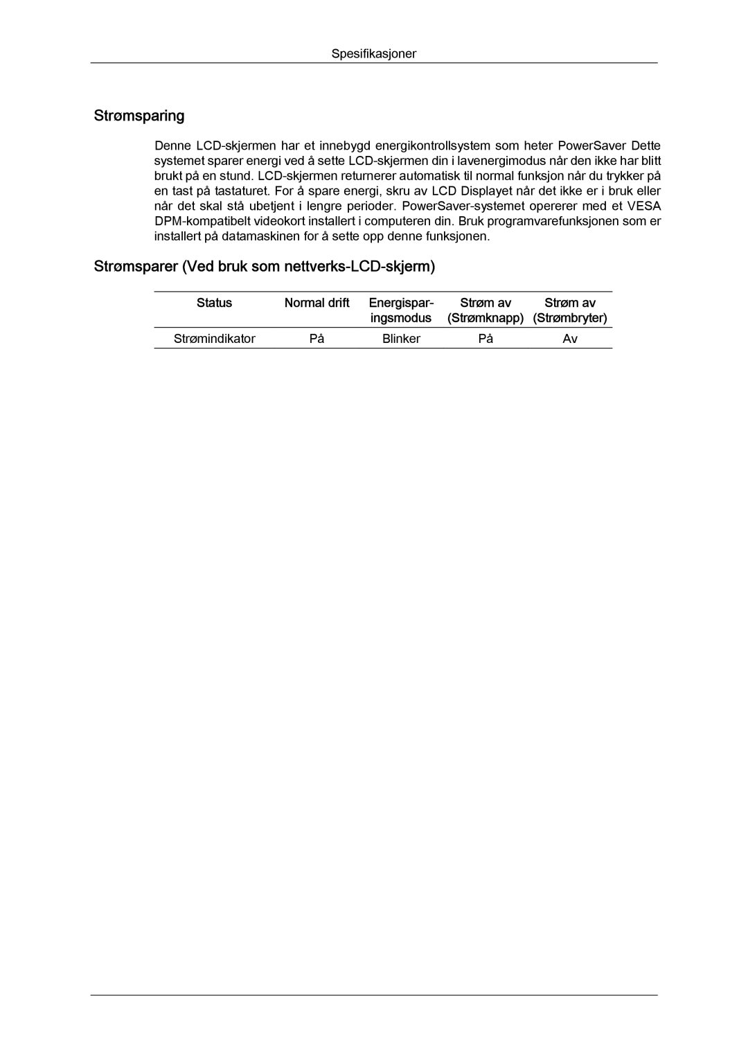 Samsung LH32MGQLBC/EN, LH32MGULBC/EN Strømsparing, Strømsparer Ved bruk som nettverks-LCD-skjerm, Strømindikator Blinker 