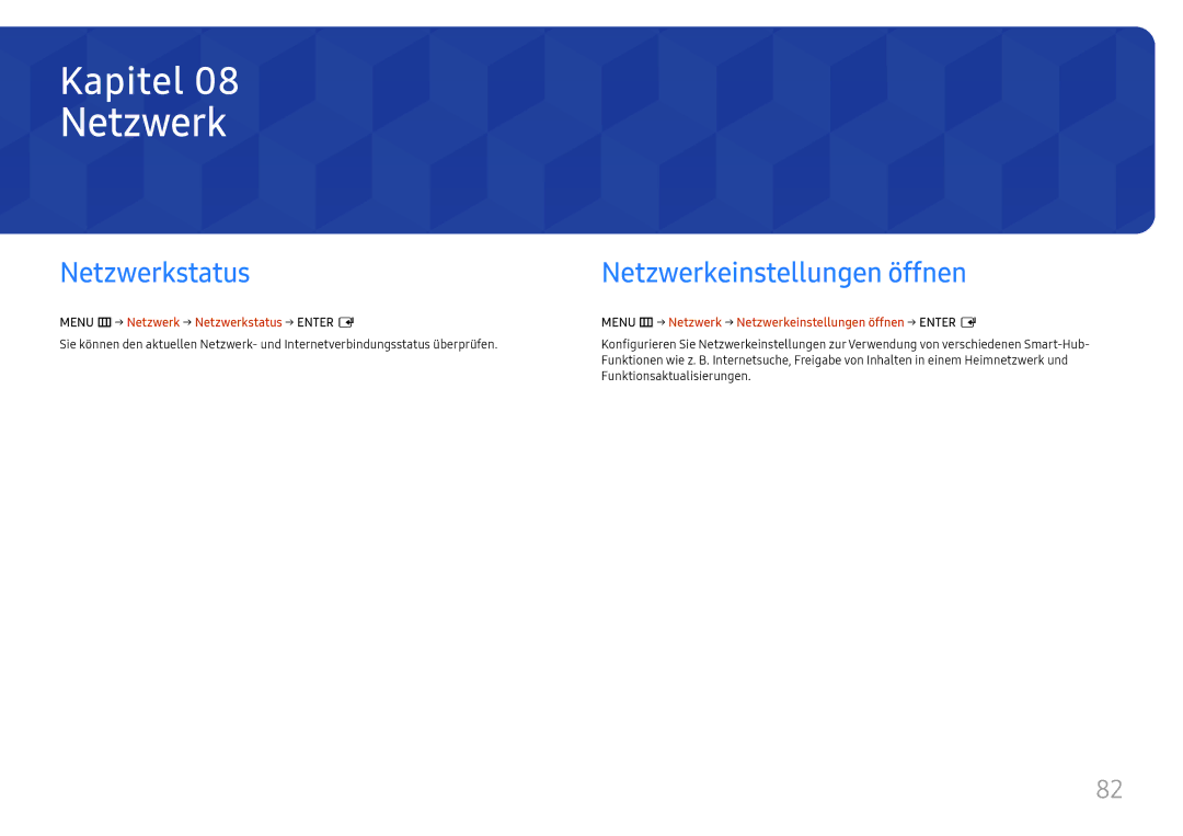 Samsung LH32OMHPWBC/EN manual Netzwerkeinstellungen öffnen, Menu m → Netzwerk → Netzwerkstatus → Enter E 