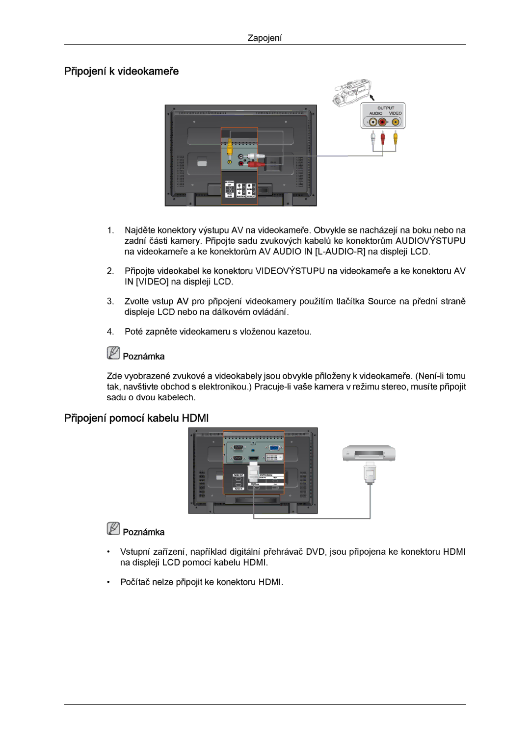 Samsung LH32TCTMBC/EN manual Připojení k videokameře, Připojení pomocí kabelu Hdmi 