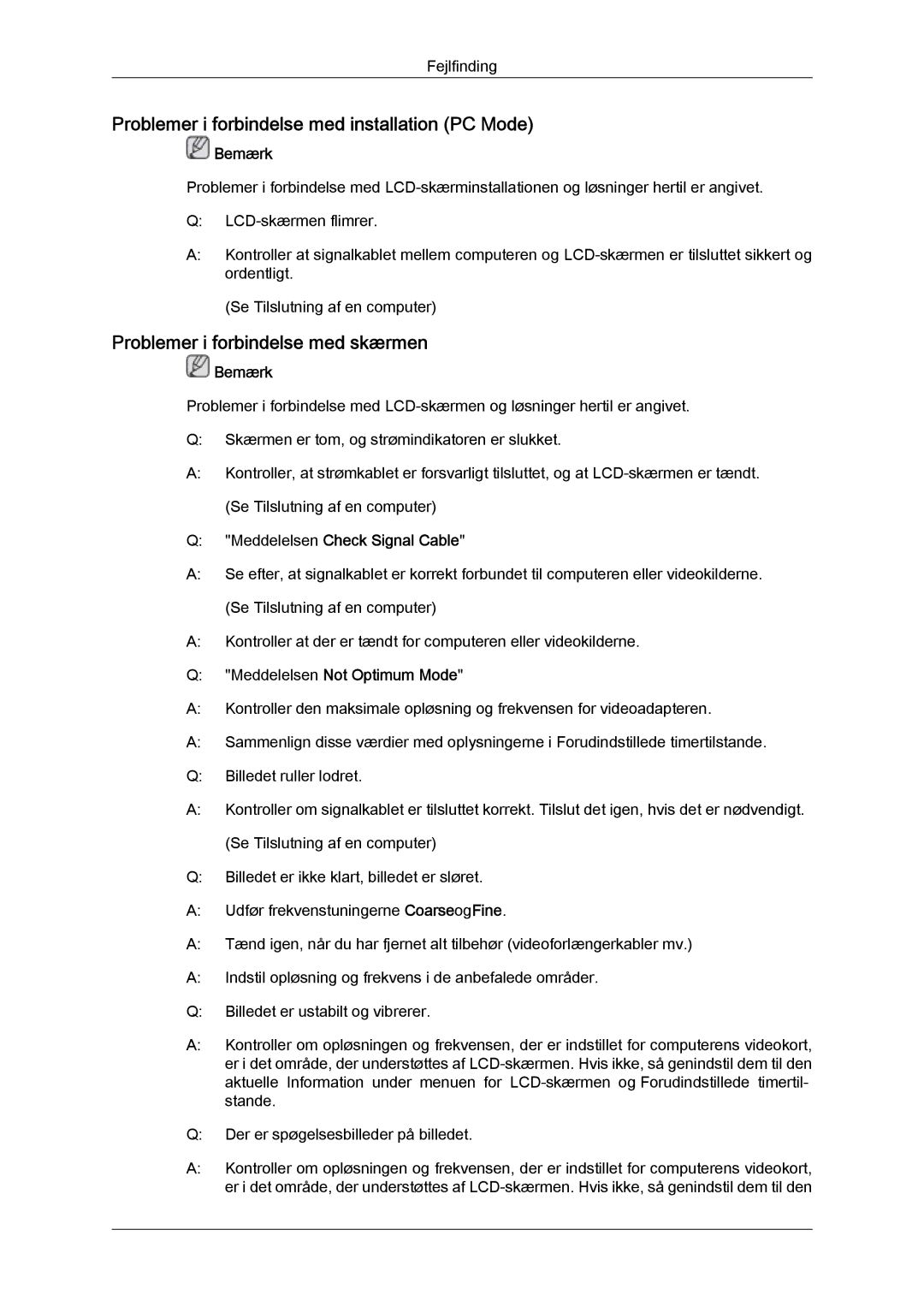 Samsung LH32TCTMBC/EN manual Problemer i forbindelse med installation PC Mode, Problemer i forbindelse med skærmen 