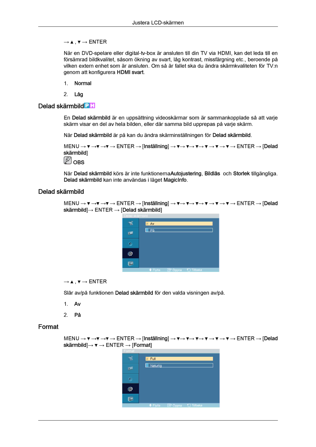 Samsung LH32TCTMBC/EN manual Delad skärmbild, Format, Normal Låg, Skärmbild 