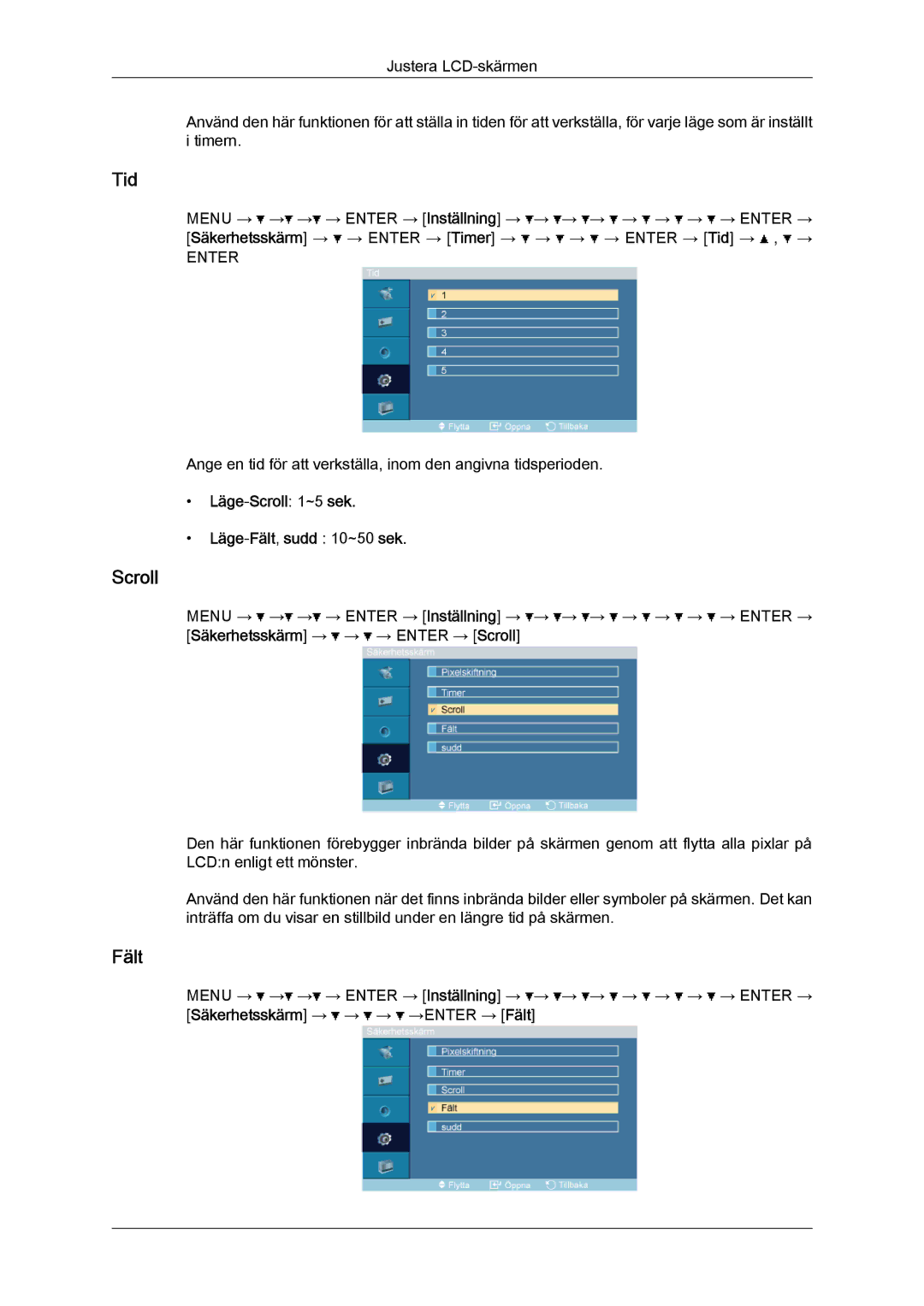 Samsung LH32TCTMBC/EN manual Läge-Scroll 1~5 sek Läge-Fält,sudd 10~50 sek 